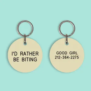 I'D RATHER BE BITING Pet Tag (2023-04-11)